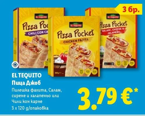 EL TEQUITO Пица Джоб Пилешка фахита, Салам, сирене и халапеньо или Чили кон карне 3 x 120 g/опаковка